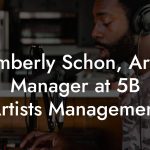 Kimberly Schon, Artist Manager at 5B Artists Management