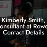 Kimberly Smith, Consultant at Rowdy Contact Details