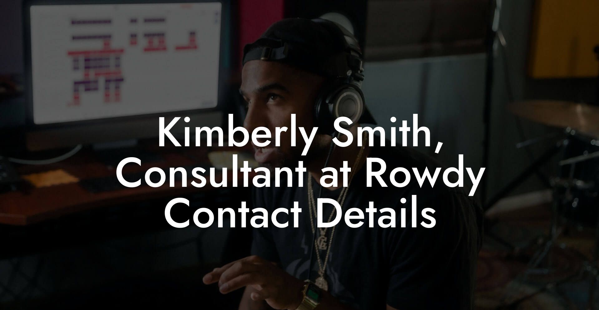 Kimberly Smith, Consultant at Rowdy Contact Details