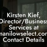 Kirsten Kief, Director/Business Services at manilowselect.com Contact Details