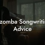 Kizomba Songwriting Advice
