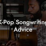 K-Pop Songwriting Advice
