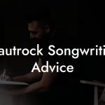 Krautrock Songwriting Advice