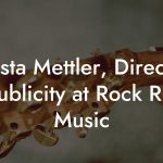 Krista Mettler, Director of Publicity at Rock Ridge Music