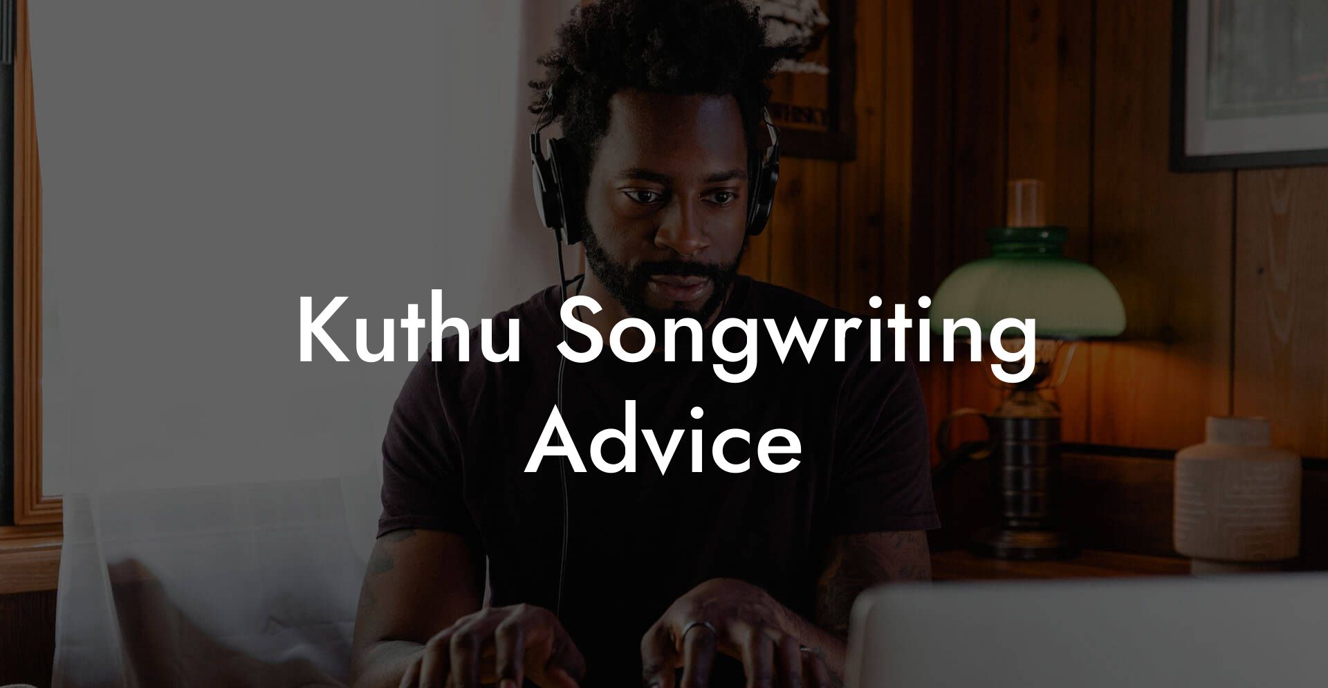 Kuthu Songwriting Advice