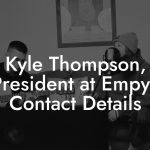 Kyle Thompson, Co-President at Empyrean Contact Details