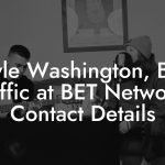 Kyle Washington, Bet Traffic at BET Networks Contact Details