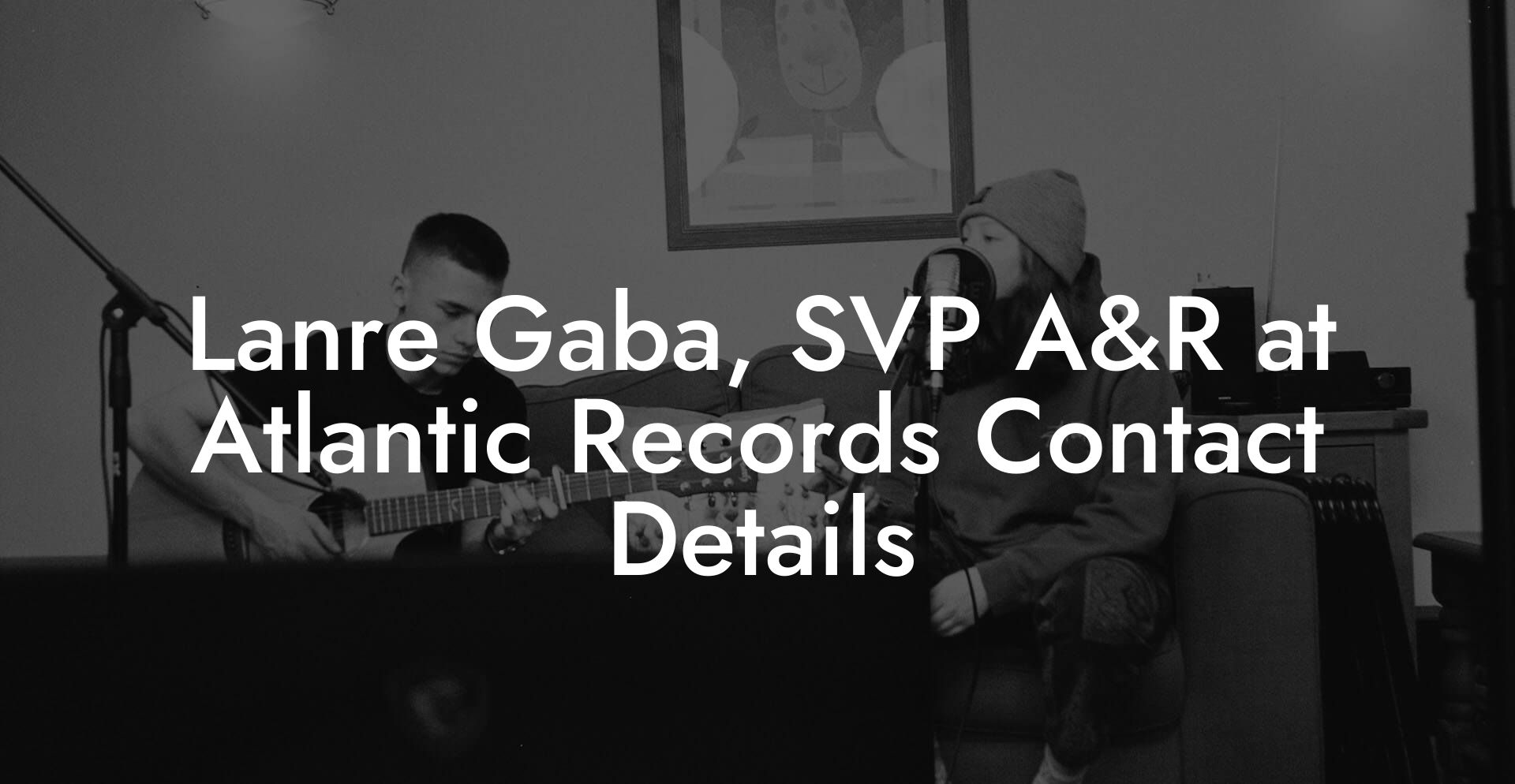 Lanre Gaba, SVP A&R at Atlantic Records Contact Details