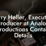 Larry Heller, Executive Producer at Analog Productions Contact Details