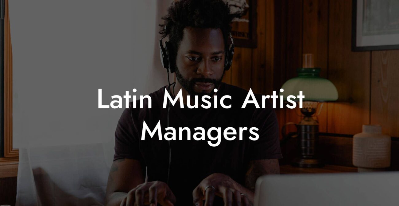 Latin Music Artist Managers