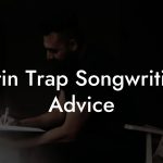 Latin Trap Songwriting Advice