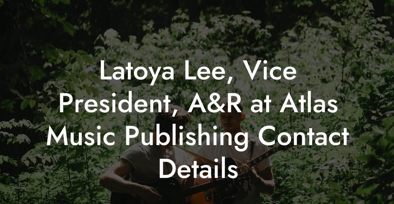 Latoya Lee, Vice President, A&R at Atlas Music Publishing Contact Details