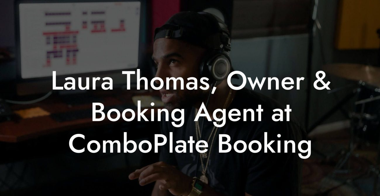 Laura Thomas, Owner & Booking Agent at ComboPlate Booking