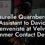 Laurelle Quarnberg, Assistant to David Benveniste at Velvet Hammer Contact Details