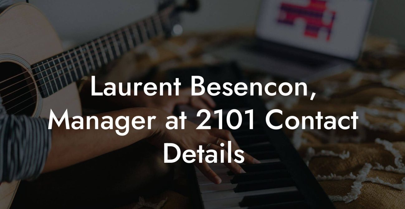 Laurent Besencon, Manager at 2101 Contact Details