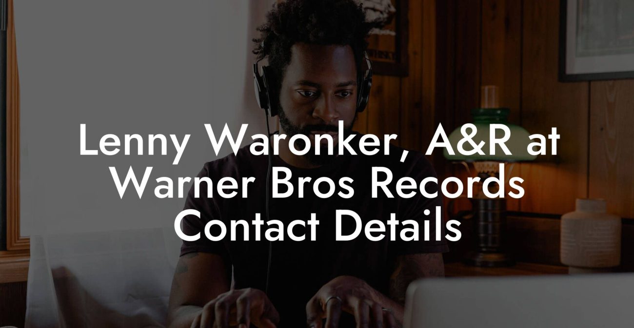 Lenny Waronker, A&R at Warner Bros Records Contact Details