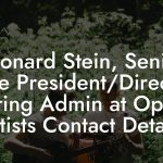 Leonard Stein, Senior Vice President/Director Touring Admin at Opus 3 Artists Contact Details