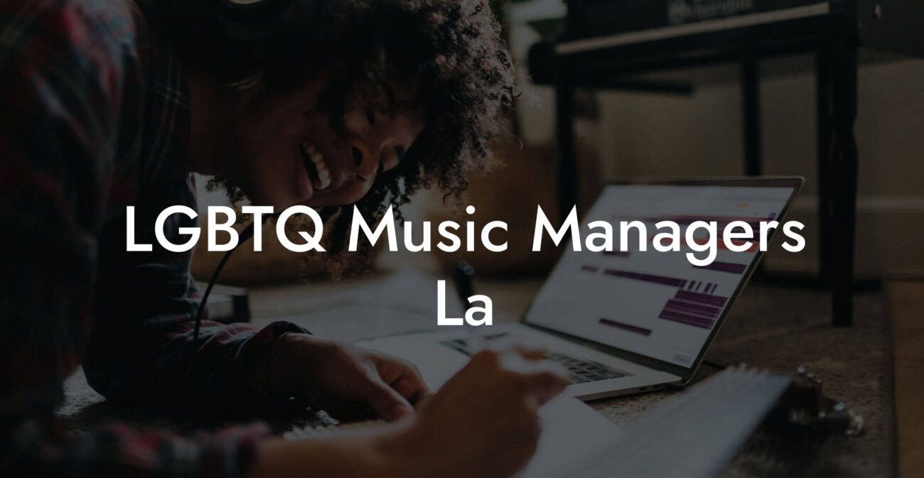 LGBTQ Music Managers La