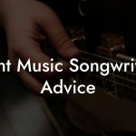 Light Music Songwriting Advice