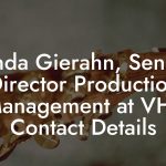 Linda Gierahn, Senior Director Production Management at VH1 Contact Details