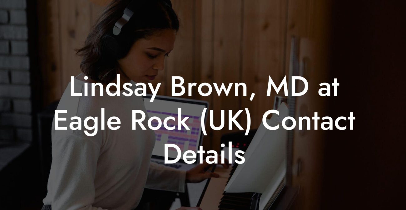 Lindsay Brown, MD at Eagle Rock (UK) Contact Details