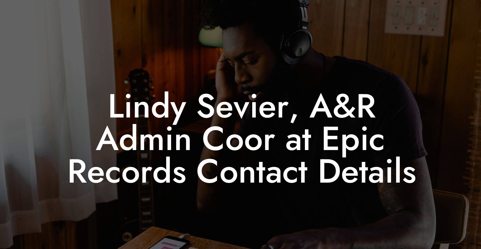 Lindy Sevier, A&R Admin Coor at Epic Records Contact Details