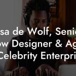 Lisa de Wolf, Senior Show Designer & Agent at Celebrity Enterprises