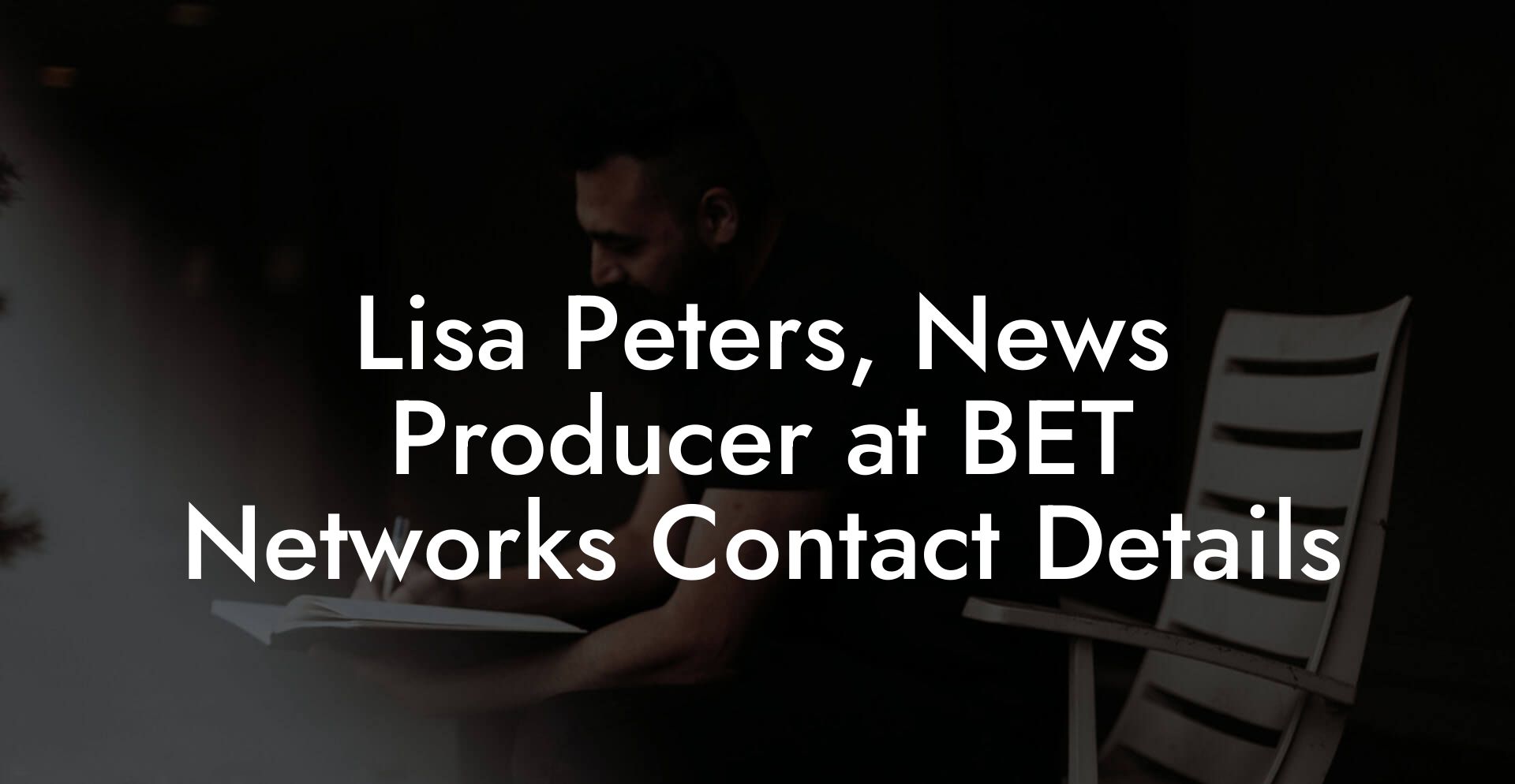 Lisa Peters, News Producer at BET Networks Contact Details