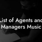 List of Agents and Managers Music