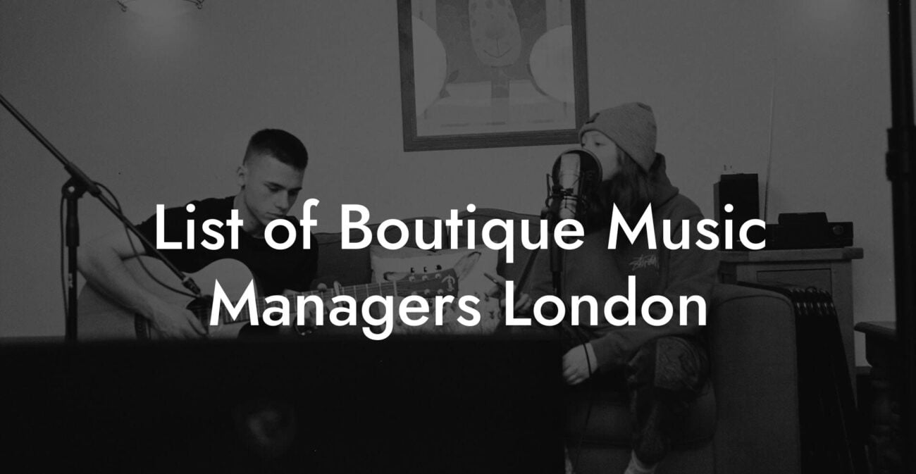 List of Boutique Music Managers London