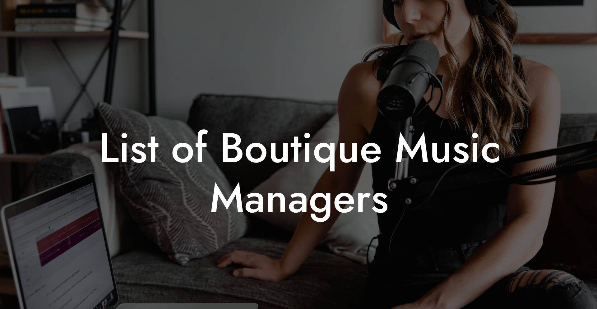 List of Boutique Music Managers