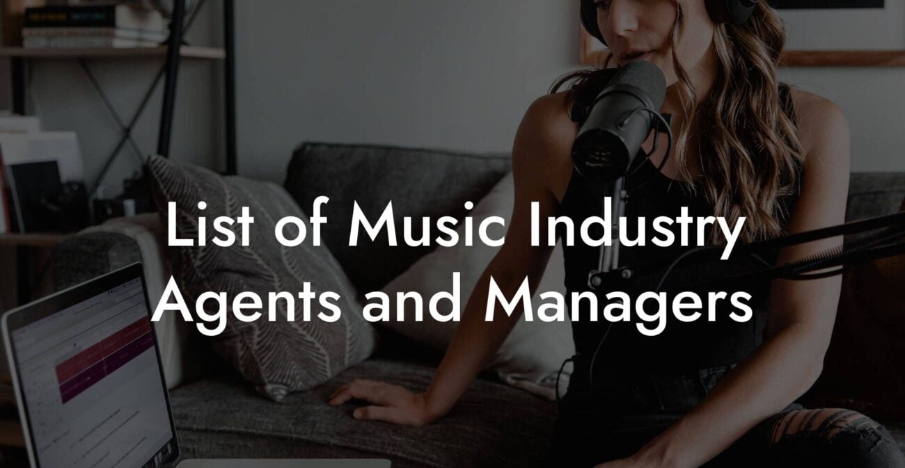 List of Music Industry Agents and Managers