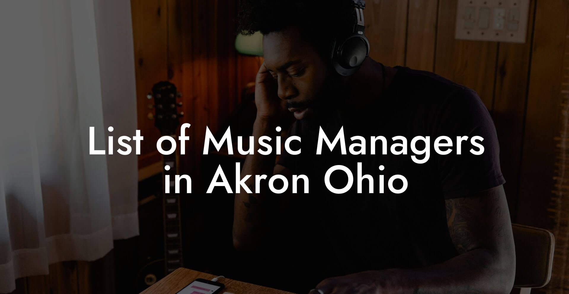 List of Music Managers in Akron Ohio