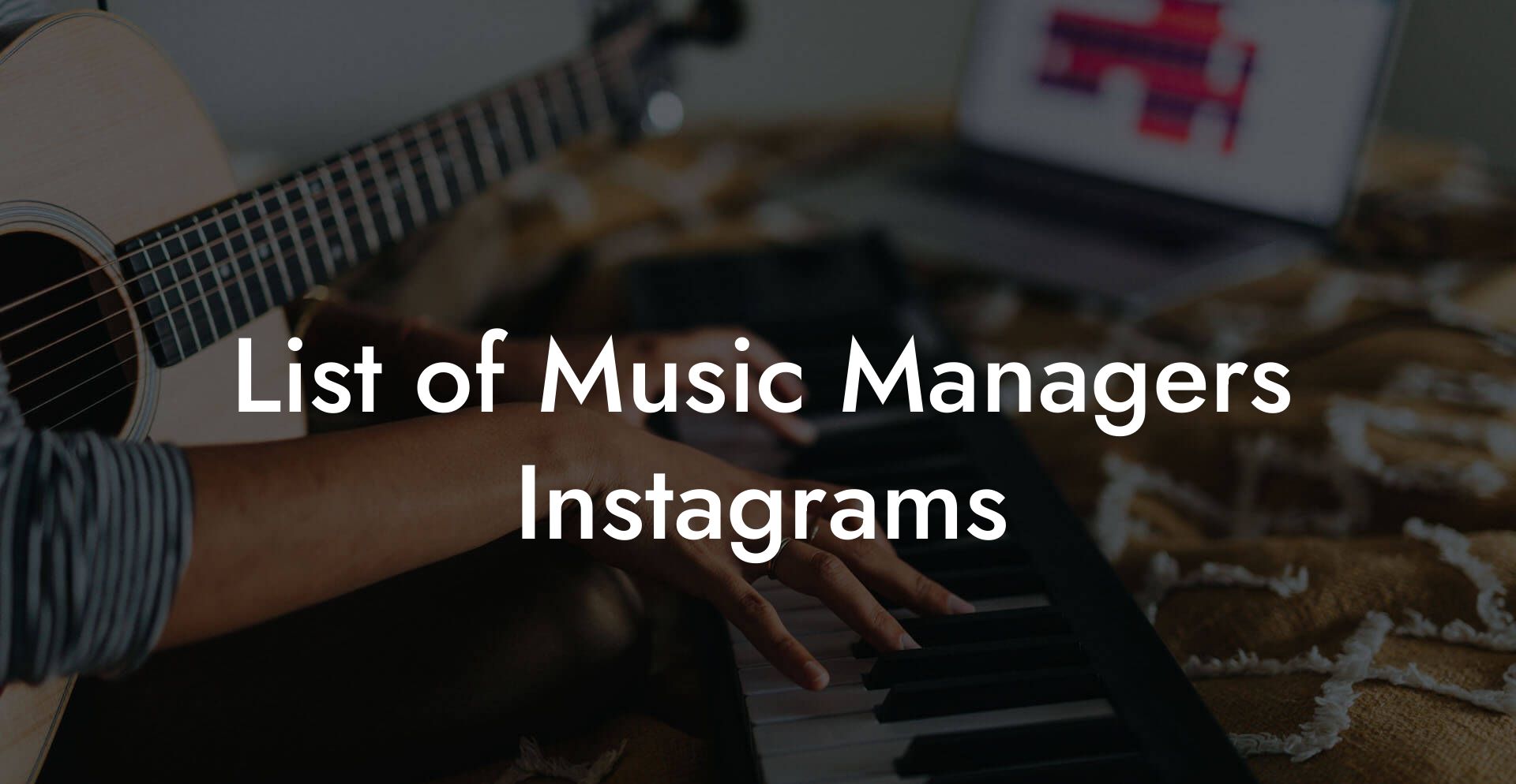 List of Music Managers Instagrams
