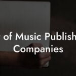List of Music Publishing Companies