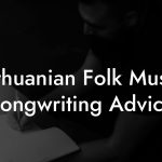 Lithuanian Folk Music Songwriting Advice