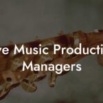 Live Music Production Managers