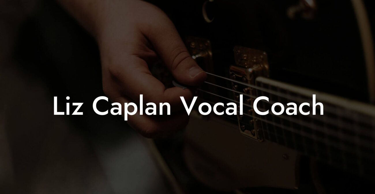 Liz Caplan Vocal Coach