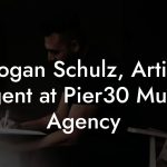 Logan Schulz, Artist Agent at Pier30 Music Agency