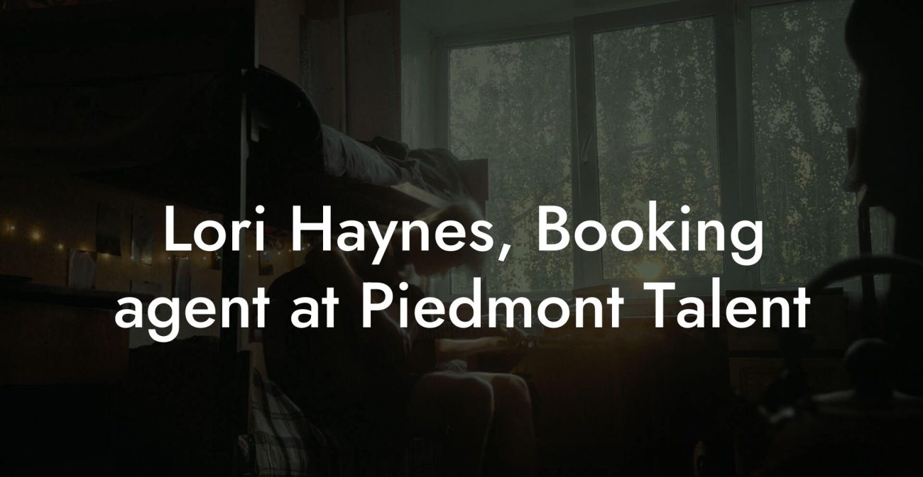 Lori Haynes, Booking agent at Piedmont Talent