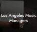 Los Angeles Music Managers