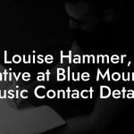 Louise Hammer, Creative at Blue Mountain Music Contact Details