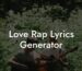 love rap lyrics generator lyric assistant