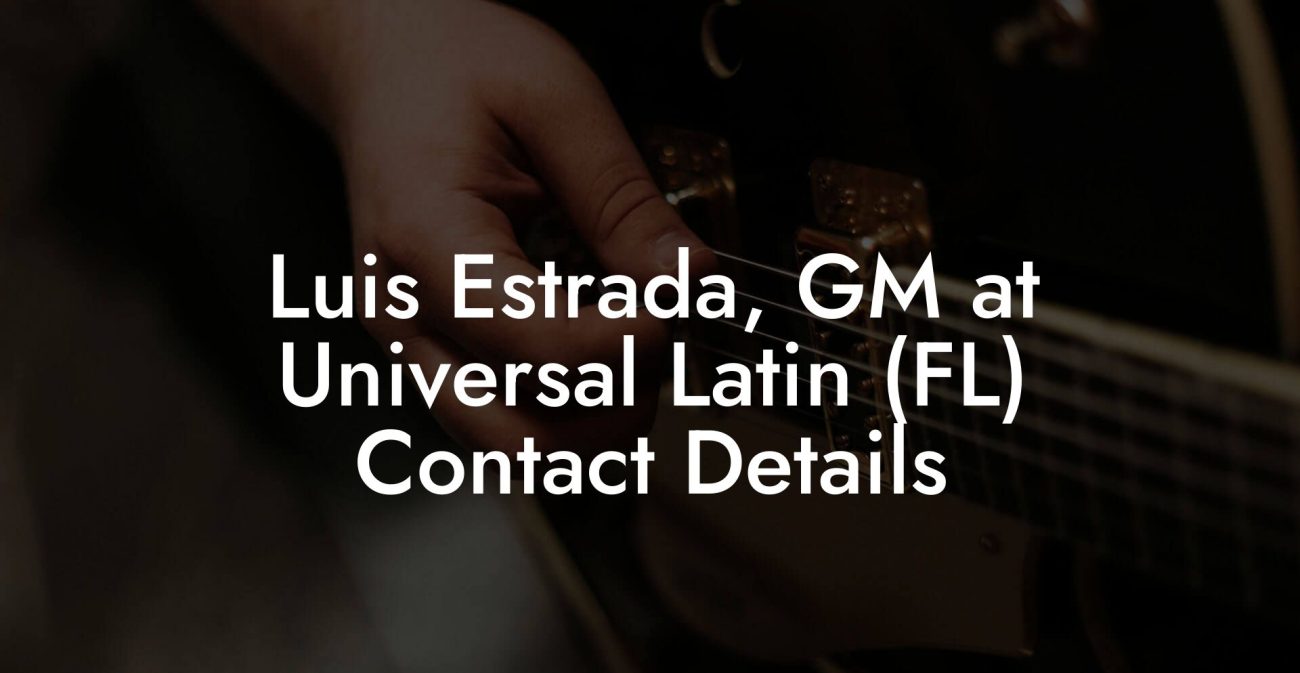 Luis Estrada, GM at Universal Latin (FL) Contact Details