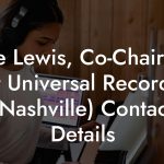 Luke Lewis, Co-Chairman at Universal Records (Nashville) Contact Details