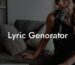 lyric genorator lyric assistant
