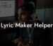 lyric maker helper lyric assistant