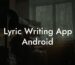 lyric writing app android lyric assistant