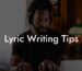 lyric writing tips lyric assistant