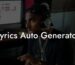 lyrics auto generator lyric assistant